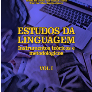 Estudos da linguagem : instrumentos teóricos e metodológicos