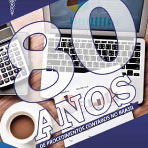Contabilidade Societária: 80 anos de procedimentos contábeis no Brasil