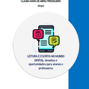 Leitura e escrita no mundo digital desafios e oportunidades para alunos e professores