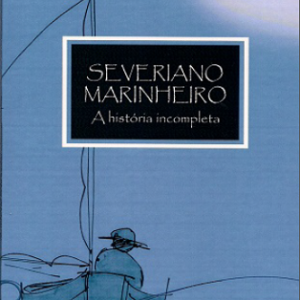 Severiano marinheiro: a história incompleta