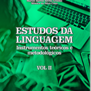 Estudos da linguagem : instrumentos teóricos e metodológicos