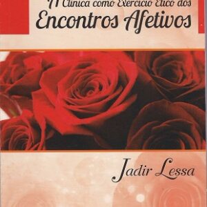 A clínica como exercício ético dos encontros afetivos