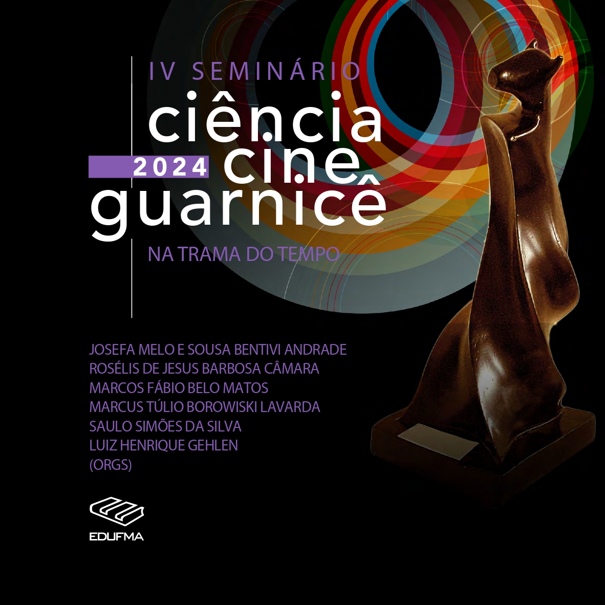IV SEMINÁRIO CIENCIA, CINE GUARNICÊ - 2024