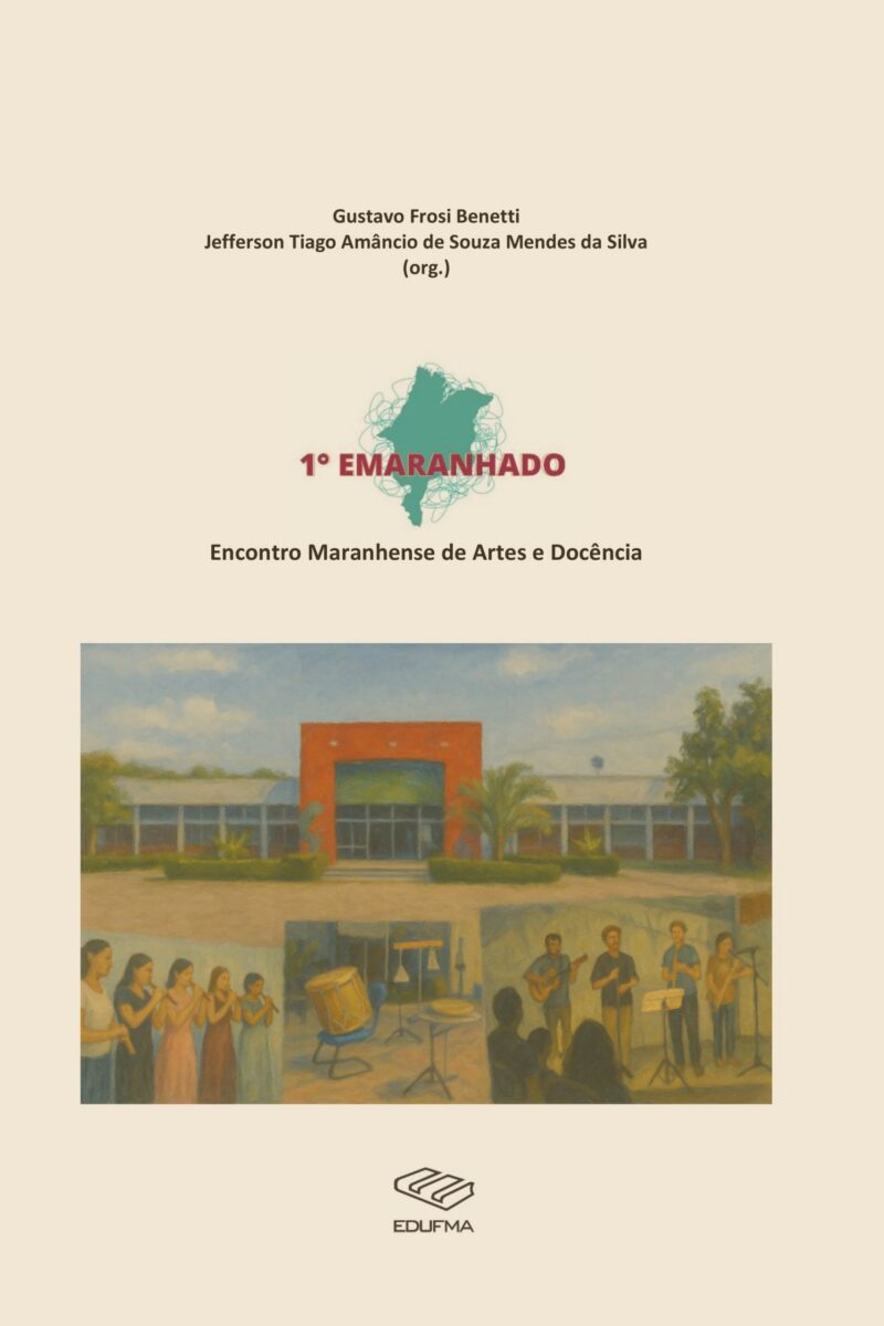 1º Emaranhado: Encontro Maranhense  de Artes e Docência
