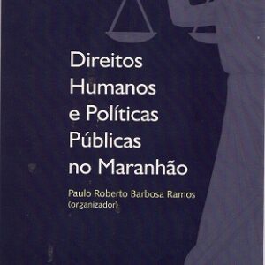 Direitos humanos e políticas públicas no Maranhão