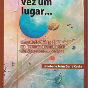 Era uma vez um lugar...