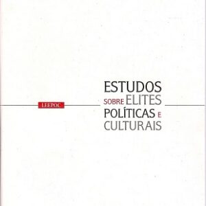 Estudos sobre elites políticas e culturais