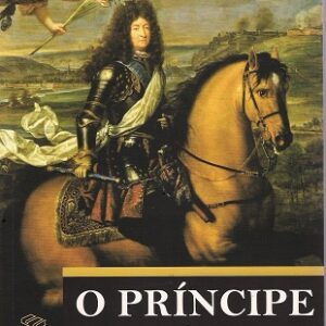 O príncipe pacífico: Bossuet, Luís XIV e Antonio Vieira