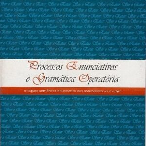 Processos enunciativos e gramática operatória