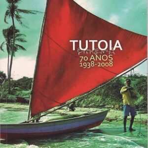 Tutoia 70 anos: 1938-2008