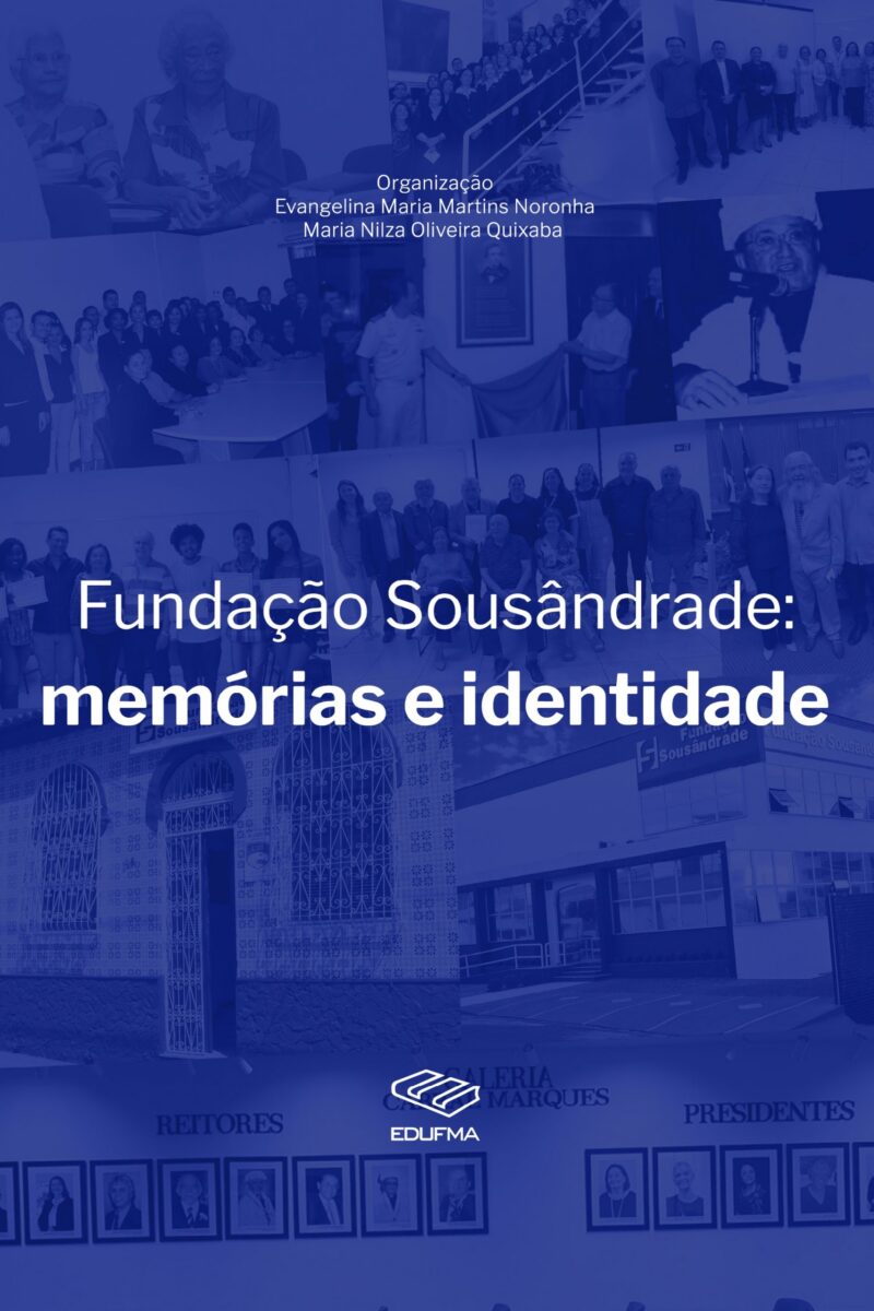 FUNDAÇÃO SOUSÂNDRADE: memória e identidade