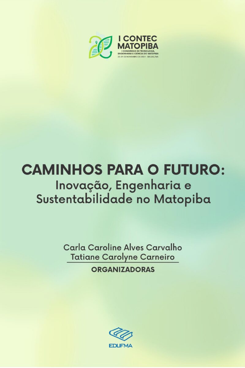 Caminhos para o futuro: inovação, engenharia e sustentabilidade no  MATOPIBA