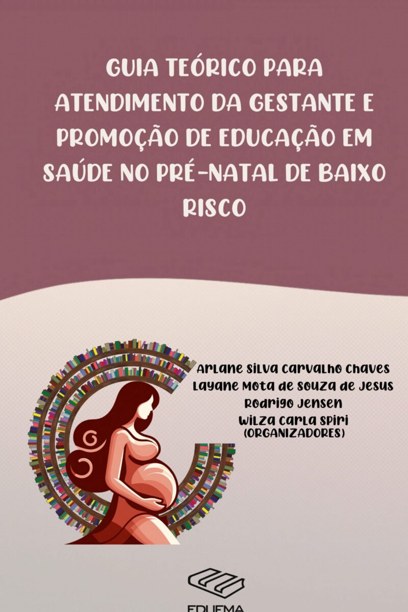 Guia teórico para atendimento da gestante e promoção de educação em saúde no  pré-natal de baixo risco