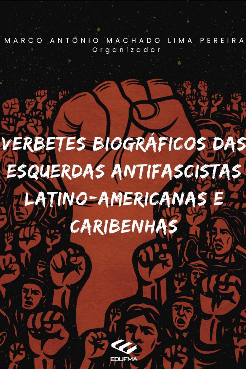Verbetes biográficos das esquerdas antifascistas latino-americanas e caribenhas
