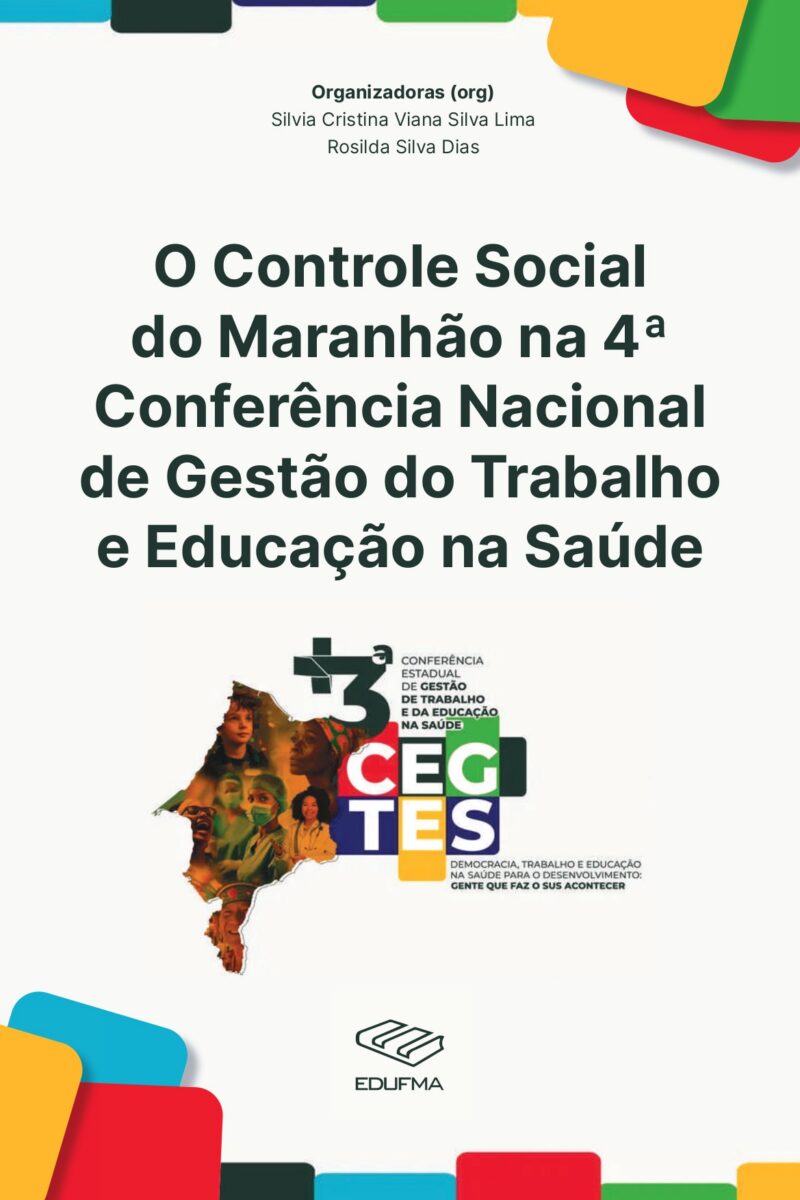 O controle social do Maranhão na 4ª Conferência nacional de gestão do trabalho e educação na saúde