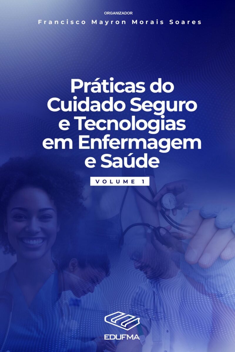Práticas do cuidado seguro e tecnologias em enfermagem e saúde