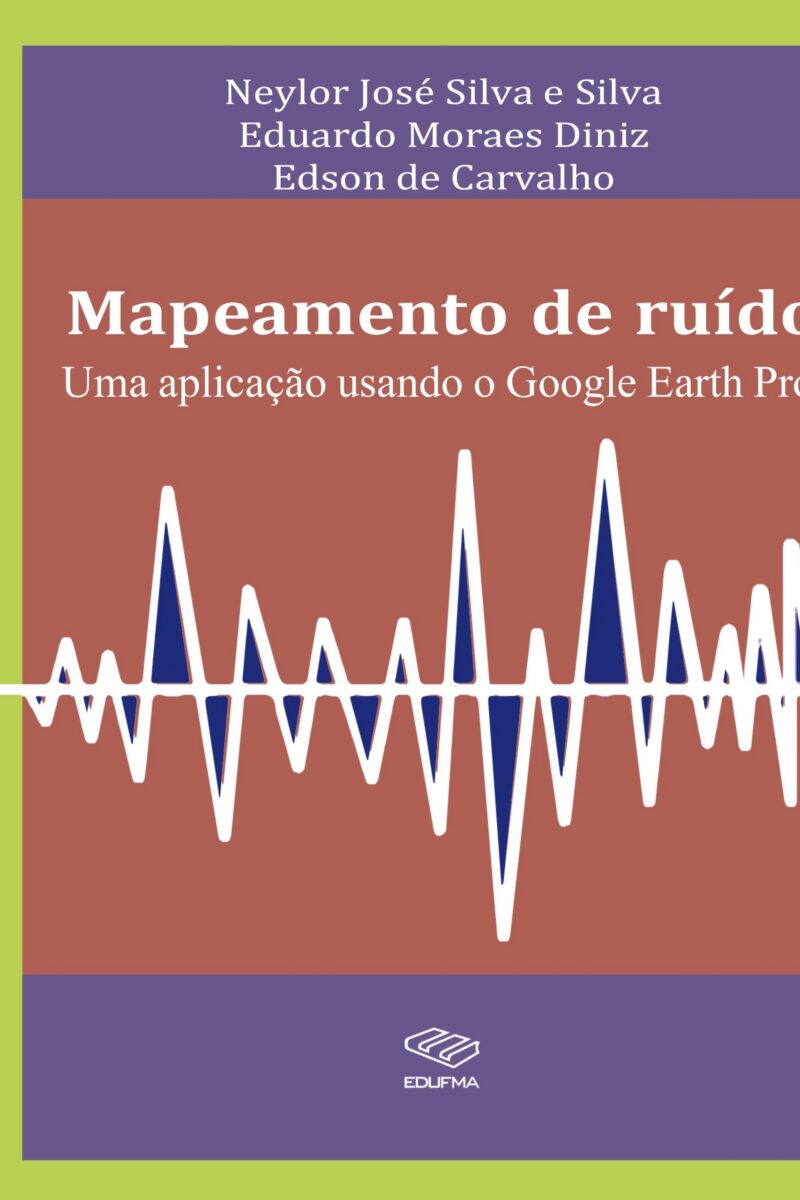 Mapeamento de ruído: uma aplicação usando o Google Earth Pro