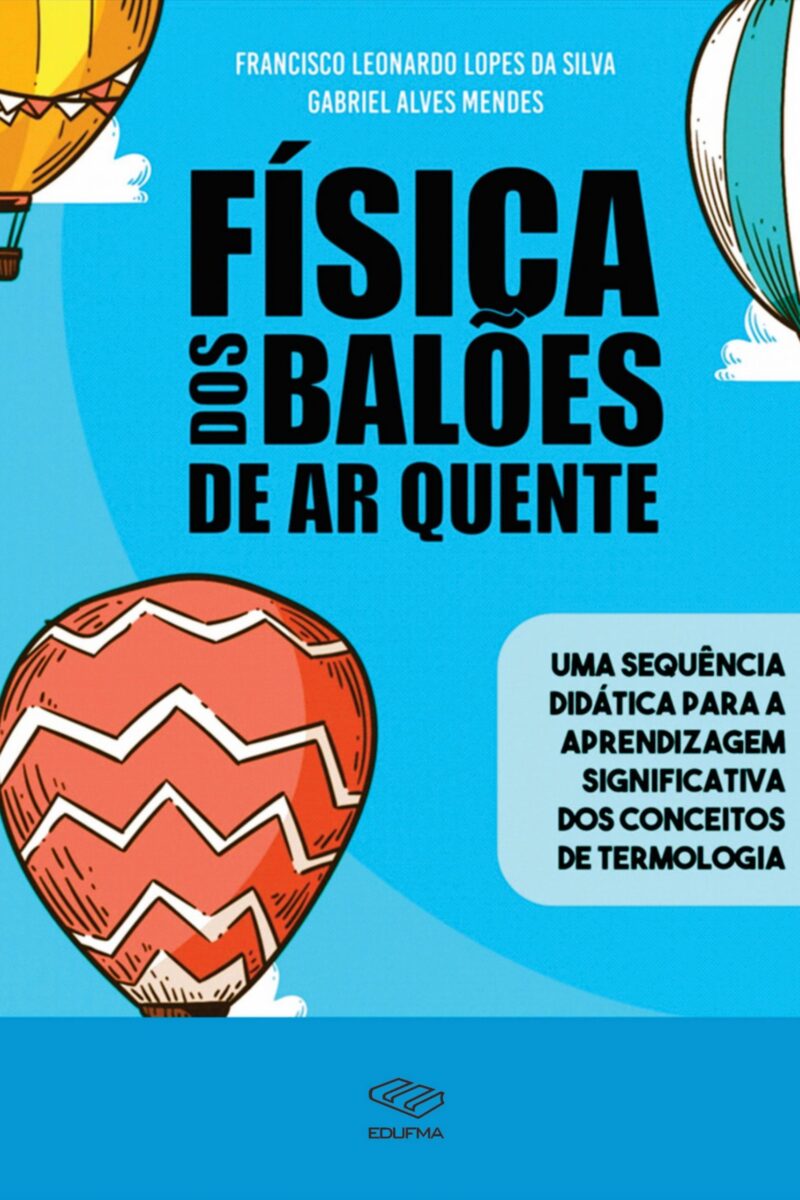 Física dos balões de ar quente: uma sequência didática para a aprendizagem significativa dos conceitos de termologia