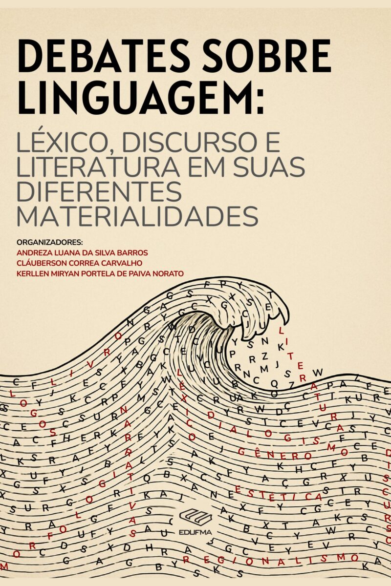 Debates sobre linguagem: léxico, discurso e literatura em suas diferentes materialidades
