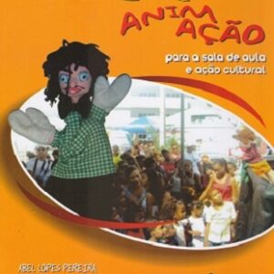 Teatro de animação para sala de aula e ação cultural