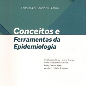 Conceitos e ferramentas da epidemiologia- Cadernos de Saúde da Família