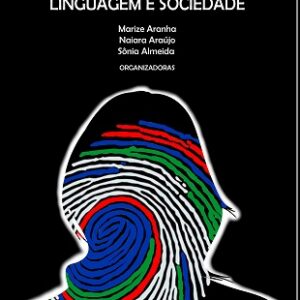 Identidade determinações e ressonâncias da pesquisa em linguagem e sociedade