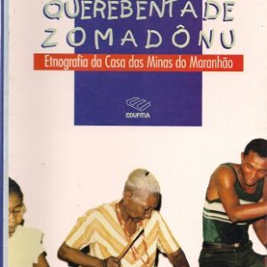 Querebentã de Zomadônu: etnografia da casa das Minas do Maranhão