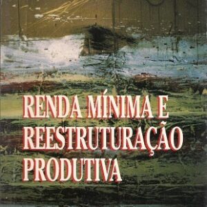 Renda mínima e reestruturação produtiva