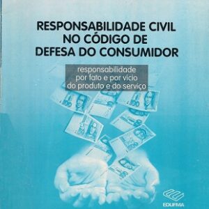 Responsabilidade civil no código de defesa do consumidor