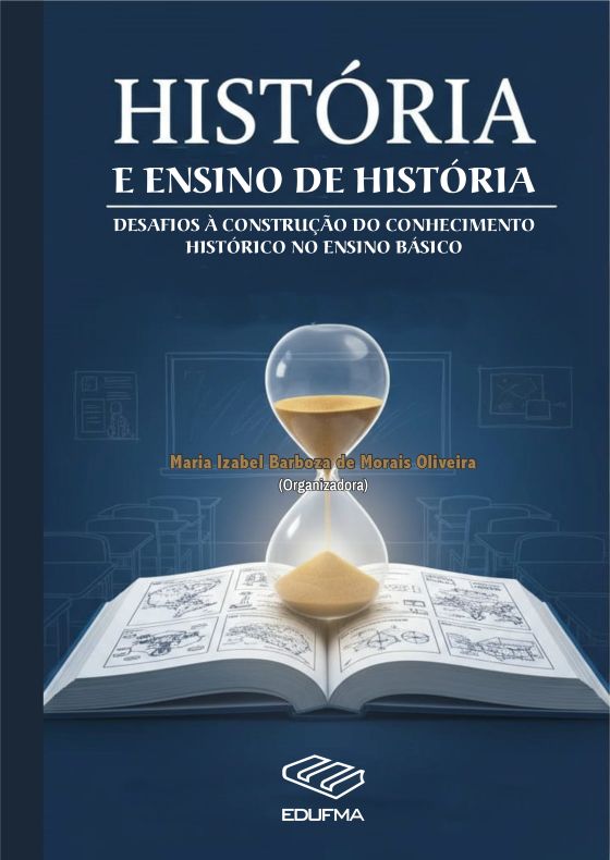 História e ensino de história: desafios à construção do conhecimento  histórico no ensino básico