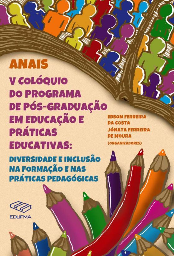 Anais do V Colóquio do Programa de Pós-Graduação em Educação e Práticas Educativas: Diversidade e inclusão na formação e nas práticas pedagógicas