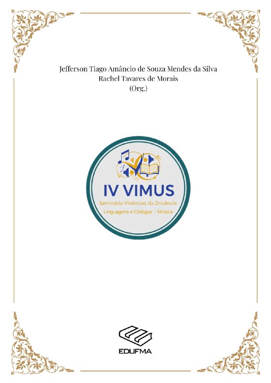 IV VIMUS : Seminário Vivências da Docência : Linguagens e Códigos -Música