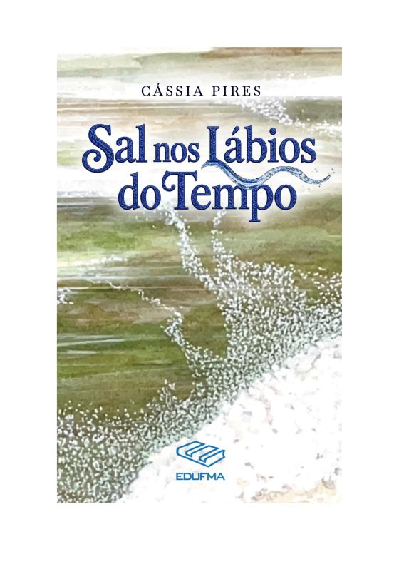 Sal nos lábios do tempo