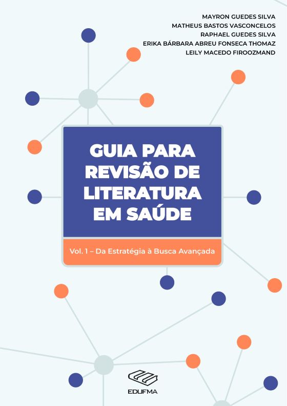 Guia para revisão de literatura em saúde V. 1- Da estratégia à busca avançada