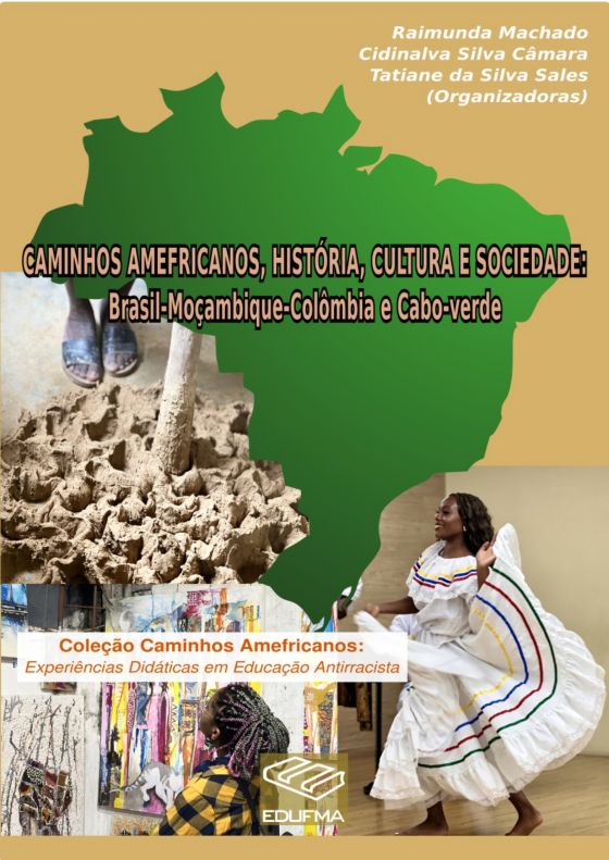 Caminhos Amefricanos, História, Cultura e Sociedade: Brasil-Moçambique-Colômbia e  Cabo-Verde