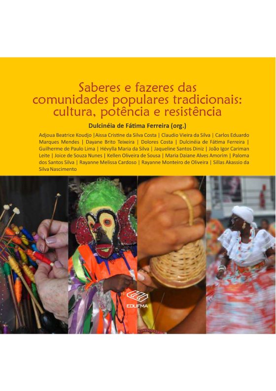 Saberes e fazeres das comunidades populares tradicionais: cultura, potência e resistência