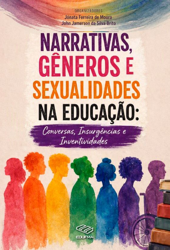 Narrativas, gêneros e sexualidades na educação: conversas, insurgências e inventividades