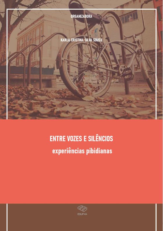 Entre vozes e silêncios : experiências pibidianas